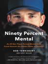 Cover image for Ninety Percent Mental